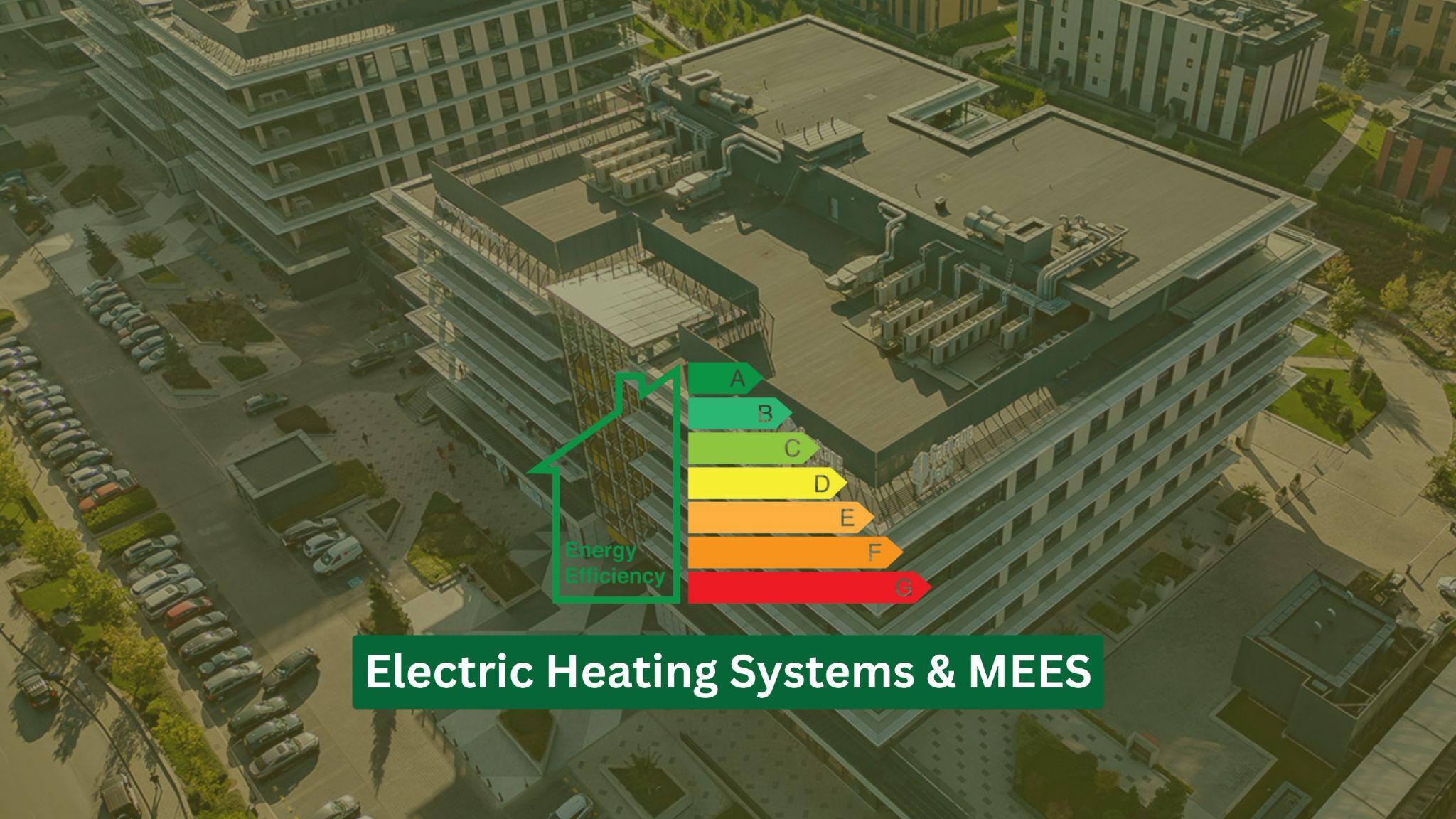 Electric Heating Systems & MEES: How Switching to Heat Pumps Can Improve EPC Ratings for Commercial Buildings